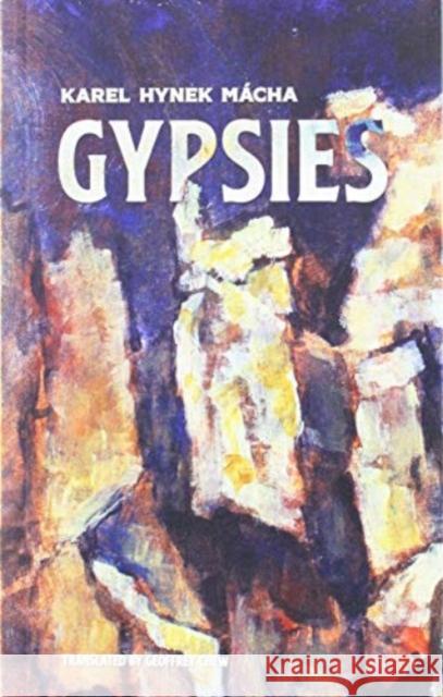 Gypsies Karel Hynek Macha 9780993446764