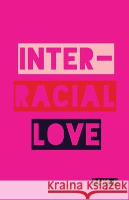 Inter-Racial Love Sang Ji 9780993453649