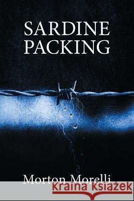 Sardine Packing Morton Morelli 9780993454110
