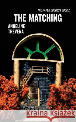 The Matching Angeline Trevena 9780993486418 Bogus Caller Press