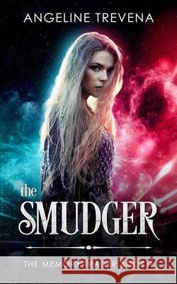 The Smudger Angeline Trevena 9780993486449 Bogus Caller Press