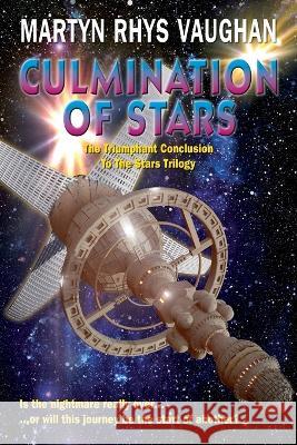 Culmination of Stars Martyn Rhys Vaughan 9780993488696