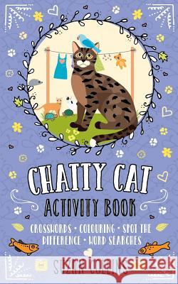 Chatty Cat: Activity Book Suzan Collins 9780993493492 East Anglian Press