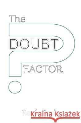 The Doubt Factor Renée Paule 9780993509896