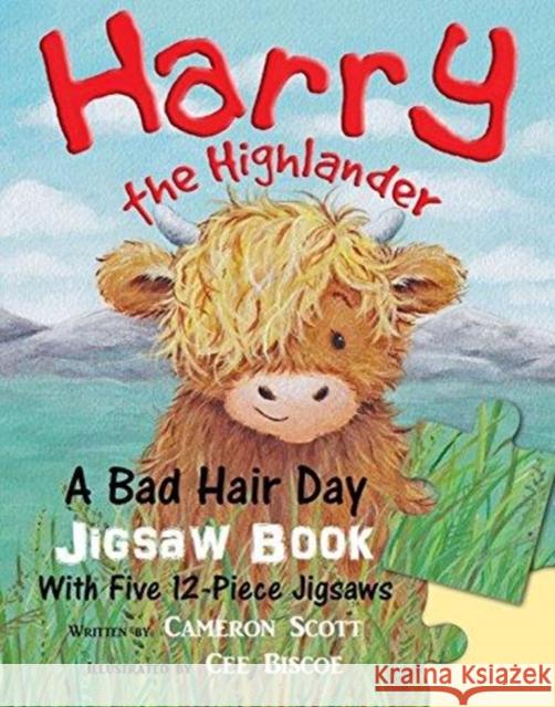 Harry the Highlander: A Bad Hair Day Jigsaw Book Cameron Scott 9780993509919