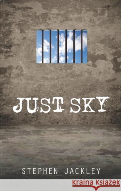 Just Sky Stephen Jackley 9780993526503 Arkbound