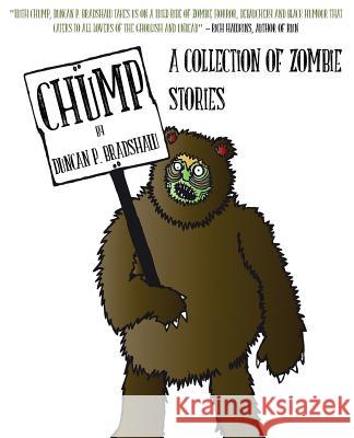 Chump: A Collection of Zombie Stories Duncan P Bradshaw   9780993534638 Eyecue Productions