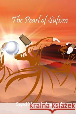 The Pearl of Sufism Seyed Mostafa Azmayesh 9780993534720