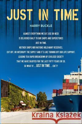 Just in Time Harry Buckle 9780993557651 MarosaJokato Media