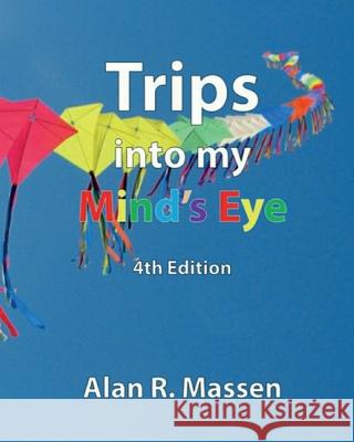 Trips into my Mind's Eye Massen, Alan R. 9780993559143 Rainbow Publications UK