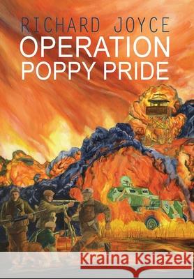Operation Poppy Pride Richard Joyce 9780993575020 Oliver & Lewis
