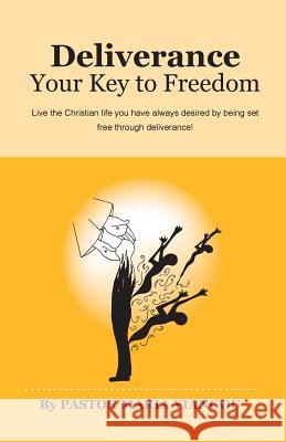 Deliverance: Your Key to Freedom Maria Yiangou Cecilia Hassan  9780993595929 Kingdom Publishers