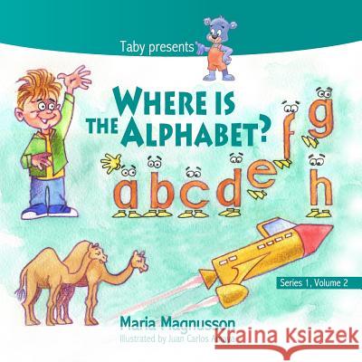 Where is the Alphabet? Amaya, Juan Carlos 9780993608278