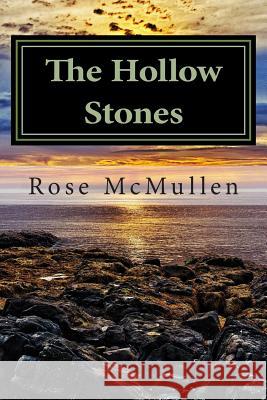 The Hollow Stones Rose McMullen 9780993625114 Rose McMullen