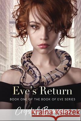 Eve's Return Crystal a. Bourque 9780993627903 Everything's Temporary