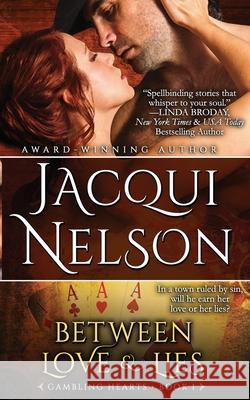 Between Love and Lies Jacqui Nelson 9780993638725