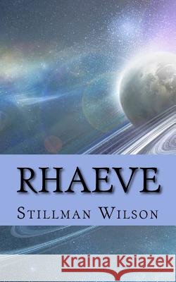 Rhaeve Stillman Wilson 9780993652172