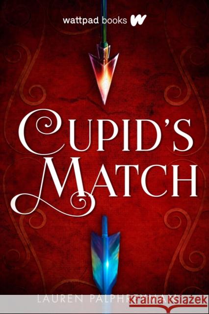 Cupid's Match Lauren Palphreyman 9780993689932 Wattpad Books