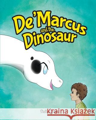 De'Marcus and the Dinosaur Goddard, Stephanie 9780993711862 Stella Mary Green