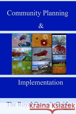 Community Planning and Implementation Vol 2 The Royal Queen 9780993761546 Scribes Press