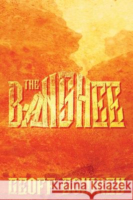 The Banshee Geoff Sowrey 9780993776618 Sowrey Publishing
