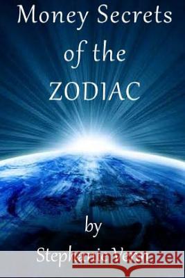 Money Secrets of the Zodiac  9780993781308 Not Avail
