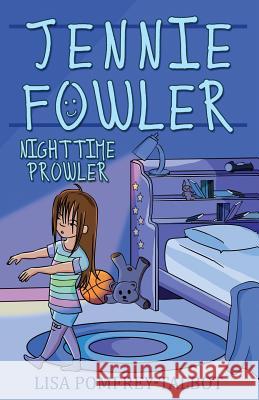 Jennie Fowler Nighttime Prowler Lisa Pomfrey-Talbot 9780993817304 Cathydia Press