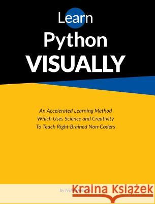 Learn Python Visually Ivelin Demirov 9780993836718 NAI Inc.