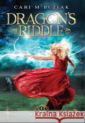 Dragon's Riddle Cari Buziak 9780993847158