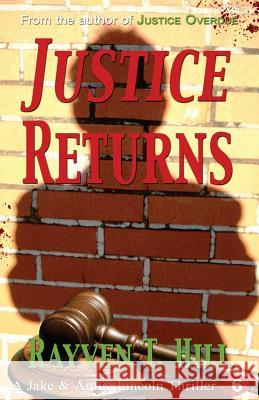 Justice Returns: A Private Investigator Mystery Series Rayven T. Hill 9780993862557 Ray of Joy Publishing