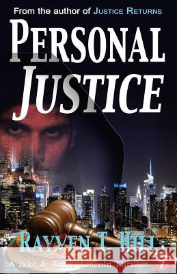 Personal Justice: A Private Investigator Mystery Series Rayven T. Hill 9780993862564 Ray of Joy Publishing