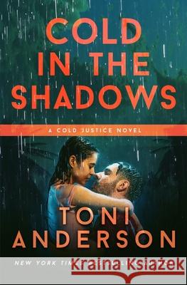 Cold in the Shadows Toni Anderson 9780993908996