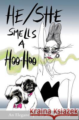He/She Smells a Hoo-Hoo Jack Bunbury 9780993918360 MacDonald Warne Media