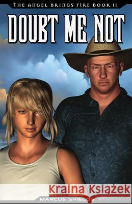 Doubt Me Not: Book 2 of The Angel Brings Fire Fullard, Val 9780993922121 Telostic Corporation