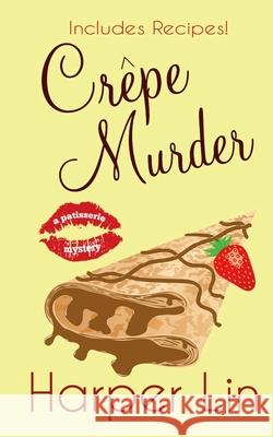 Crepe Murder Harper Lin 9780993949524 Harper Lin Books