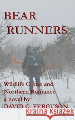 Bear Runners David G. Ferguson 9780993952210