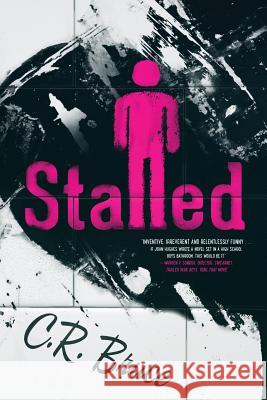 Stalled C. R. Bruce 9780993969416 Smilelynn Books