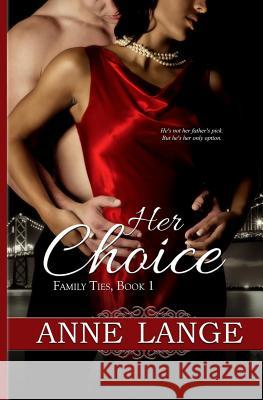 Her Choice Anne Lange Nancy Cassidy 9780993969539 Hotrom Publishing