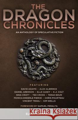 The Dragon Chronicles Samuel Peralta Monica Enderle Pierce Chris Pourteau 9780993983214 Windrift Books