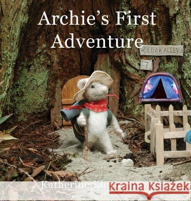 Archie's First Adventure Katherine Kleymenova Katherine Kleymenova 9780993984105 Cedar Alley Publishing