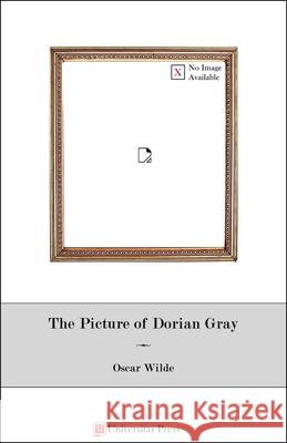 The Picture of Dorian Gray Oscar Wilde Avishek Parui 9780993995132