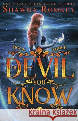 The Devil You Know Shawna Romkey 9780993995859