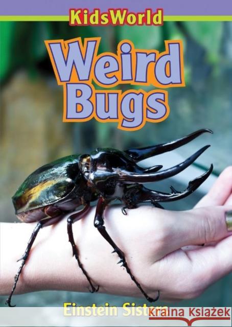 Weird Bugs Emily Einstein 9780994006943 KidsWorld Books