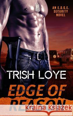 Edge of Reason Trish Loye 9780994008442 Tough Girl Press