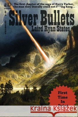 Silver Bullets Laird Ryan States 9780994018328