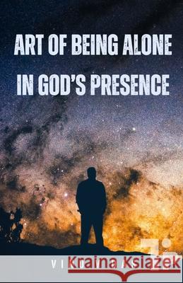 Art of Being Alone in God's Presence Vinu V 9780994019448 Tabor Press