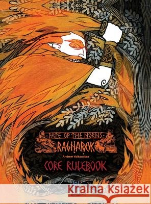 Fate of the Norns: Ragnarok - Core Rulebook Andrew Valkauskas 9780994024039