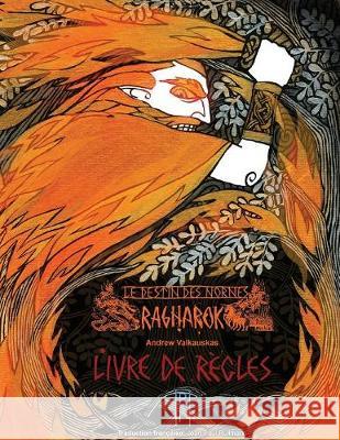 Le Destin Des Nornes: Ragnarok Andrew Valkauskas Jean-Paul Rullmann 9780994024091 Pendelhaven