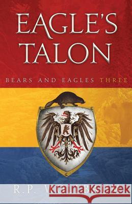 Eagles Talon R. P. Wollbaum 9780994024954 Midar and Associates Ltd