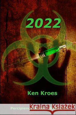 2022 Ken Kroes 9780994033260 1779671 Alberta Inc.